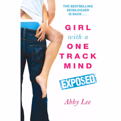 ISBN Girl With a One Track Mind: Exposed, Anglais, Livre broché, 336 pages