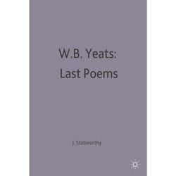 W.B.Yeats: Last Poems (Casebooks Series) - [Version Originale]