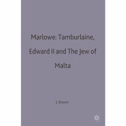 ISBN Marlowe: Tamburlaine, Edward II and The Jew of Malta, Anglais, Livre broché, 231 pages