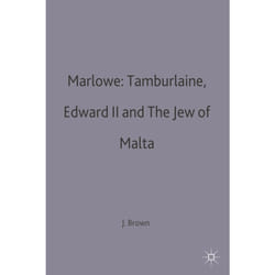 ISBN Marlowe: Tamburlaine, Edward II and The Jew of Malta