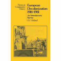 ISBN European Decolonization 1918–1981: An Introductory Survey, Anglais, Livre broché, 344 pages