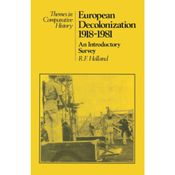 ISBN European Decolonization 1918–1981: An Introductory Survey