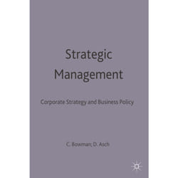 Strategic Management: Corporate Strategy and Business Policy - [Version Originale]