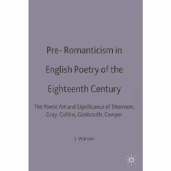 ISBN Pre-Romanticism in English Poetry of the Eighteenth Century, Anglais, Livre broché, 255 pages