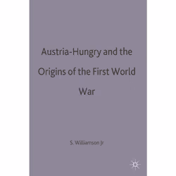 ISBN Austria-Hungary and the Origins of the First World War, Anglais, Livre broché, 290 pages