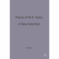 ISBN Poems of W.B. Yeats: A New Selection, Anglais, Livre broché, 428 pages