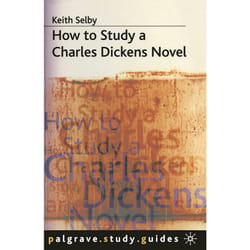 ISBN How to Study a Charles Dickens Novel