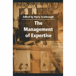 ISBN The Management of Expertise, Anglais, Livre broché, 256 pages
