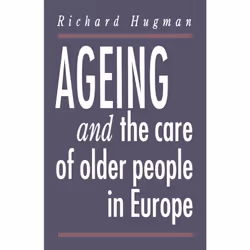 ISBN Ageing and the Care of Older People in Europe, Anglais, Livre broché, 216 pages