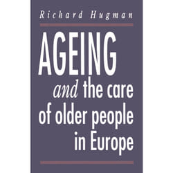 ISBN Ageing and the Care of Older People in Europe