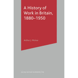 ISBN A History of Work in Britain, 1880-1950 livre Anglais Livre broché 290 pages