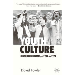 ISBN Youth Culture in Modern Britain, c.1920-c.1970