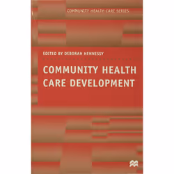 ISBN Community Health Care Development, Anglais, Livre broché, 288 pages