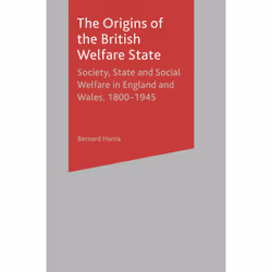 ISBN The Origins of the British Welfare State, Anglais, Livre broché, 402 pages