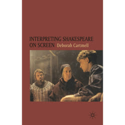 ISBN Interpreting Shakespeare on Screen
