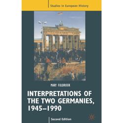 ISBN Interpretations of the Two Germanies, 1945-1990