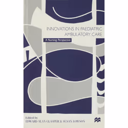 ISBN Innovations in Paediatric Ambulatory Care, Anglais, Livre broché, 280 pages