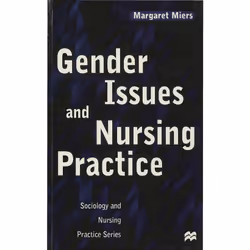 ISBN Gender Issues and Nursing Practice, Anglais, Livre broché, 272 pages