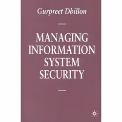 ISBN Managing Information System Security, Anglais, Livre broché, 224 pages
