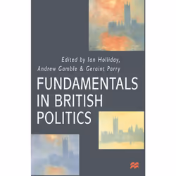 ISBN Fundamentals in British Politics, Anglais, Livre broché, 352 pages