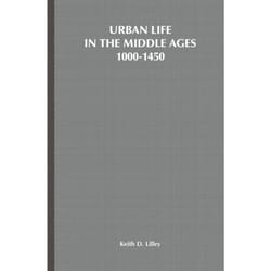 Urban Life in the Middle Ages, European Culture and Society