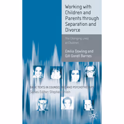 ISBN Working with Children and Parents through Separation and Divorce, Anglais, Livre broché, 211 pages