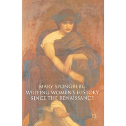 ISBN Writing Women's History Since the Renaissance