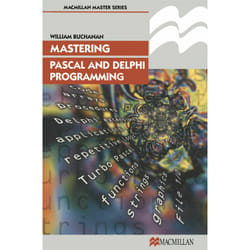ISBN Mastering Pascal and Delphi Programming
