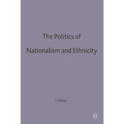 ISBN The Politics of Nationalism and Ethnicity, Anglais, Livre broché, 258 pages