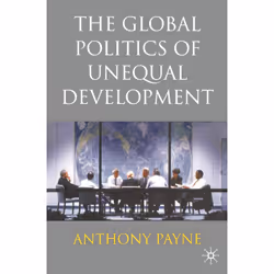 ISBN The Global Politics of Unequal Development, Anglais, Livre broché, 320 pages