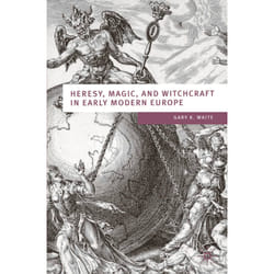 ISBN Heresy, Magic and Witchcraft in Early Modern Europe