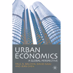ISBN Urban Economics: A Global Perspective, Anglais, Livre broché, 539 pages
