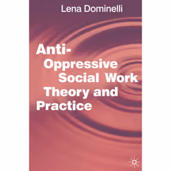 ISBN Anti Oppressive Social Work Theory and Practice, Anglais, Livre broché, 211 pages