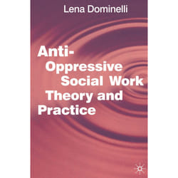 ISBN Anti Oppressive Social Work Theory and Practice