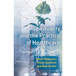 ISBN Spirituality and the Practice of Health Care