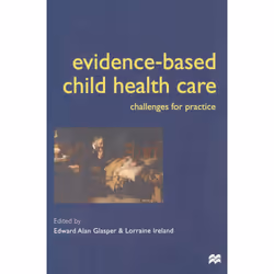 ISBN Evidence-based Child Health Care, Anglais, Livre broché, 432 pages