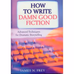 ISBN How to Write Damn Good Fiction, Anglais, Livre broché, 176 pages