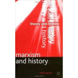 Marxism and History, Theory and History