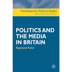 ISBN Politics and the Media in Britain Couverture rigide