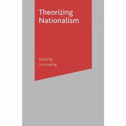 ISBN Theorizing Nationalism, Anglais, Livre broché, 213 pages