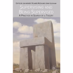 ISBN Supervising and Being Supervised, Anglais, Livre broché, 256 pages