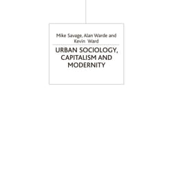 Urban Sociology, Capitalism and Modernity, Sociology for a Changing World