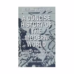 ISBN Concise History of the Modern World: 1500 to the Present Guide to World Affairs, politique, Anglais, 400 pages
