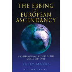 ISBN The Ebbing of European Ascendancy (An International History of the World 1914 - 1945)