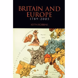 ISBN Britain and Europe 1789-2005, Anglais, Livre broché, 320 pages