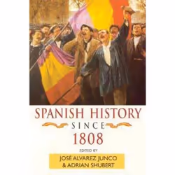 ISBN Spanish History since 1808, Anglais, Livre broché, 400 pages