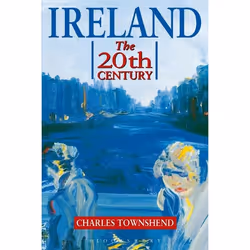 ISBN Ireland (The Twentieth Century), Anglais, Livre broché, 304 pages