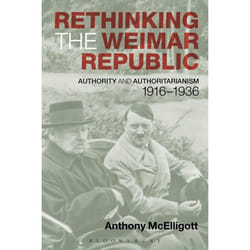 ISBN Rethinking the Weimar Republic (Authority and Authoritarianism, 1916-1936)