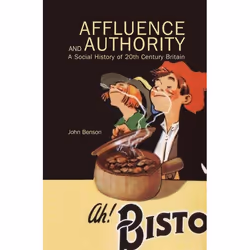 ISBN Affluence and Authority (A Social History of Twentieth-Century Britain), Anglais, Livre broché, 256 pages