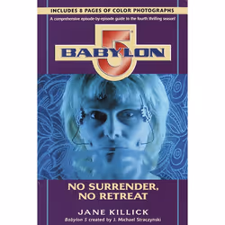 ISBN Babylon 5: No Surrender, No Retreat, Livre broché, 200 pages